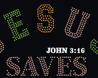 Jesus Saves, John 3:16, Faith in Style