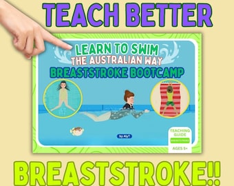Ages 5+ Learn To Swim BREASTSTROKE BOOTCAMP Lesson Plans For Swimming Teachers, Breaststrokers and Parents of School-Age Children