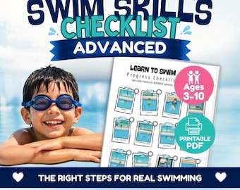 May include: A child wearing blue swimming goggles rests on the edge of a pool next to a Swim Skills Checklist Advanced printable PDF. The document features a Learn to Swim Progress Checklist for ages 3-10 with various swimming skill icons.