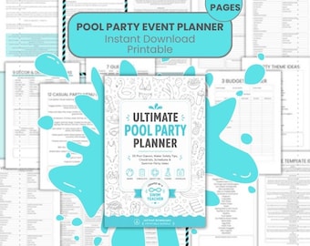 May include: A teal and white "Ultimate Pool Party Planner" with the text "Instant Download Printable" and "40 Pages". The planner includes checklists, schedules, and summer party ideas. The image also shows several pages of the planner.