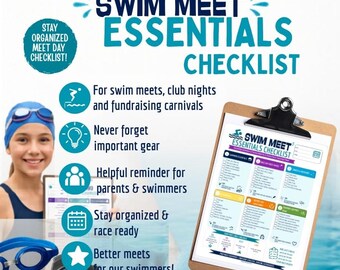 May include: A digital swim meet essentials checklist on a clipboard, featuring blue and white text. The document includes sections for gear, healthy snacks, and race day items. A swimmer wearing a blue cap and goggles is visible in the background.