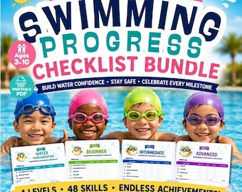 May include: A vibrant image features four children in a pool, each wearing swim caps and goggles. They hold checklists labeled 'Water Familiarization', 'Beginner', 'Intermediate', and 'Advanced'. The text reads 'Swimming Progress Checklist Bundle' and 'More Sunshine & Less Screen Time'.