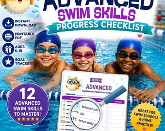 May include: An Advanced Swim Skills Progress Checklist digital download featuring three children in blue swim caps and goggles in a pool. The graphic includes a pufferfish icon, a magnifying glass over a checklist, and text detailing 12 swim skills.