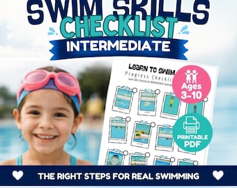 May include: A digital swim skills checklist for intermediate swimmers featuring the text SWIM SKILLS CHECKLIST INTERMEDIATE, LEARN TO SWIM, and THE RIGHT STEPS FOR REAL SWIMMING. Includes a pink circle with Ages 3-10 and a teal circle with PRINTABLE PDF.