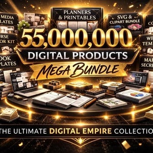 May include: A promotional image for a digital products mega bundle. The image features stacks of books, laptops, and documents, with text that reads "55,000,000 DIGITAL PRODUCTS MEGA BUNDLE". The image is in gold and black, with text that reads "THE ULTIMATE DIGITAL EMPIRE COLLECTION".