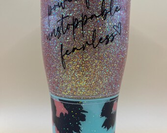 30oz powerful unstoppable fearless tumbler