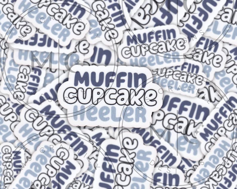 Muffin Cupcake Heeler! -- Blue Heeler Inspired Matte Vinyl Waterproof ...