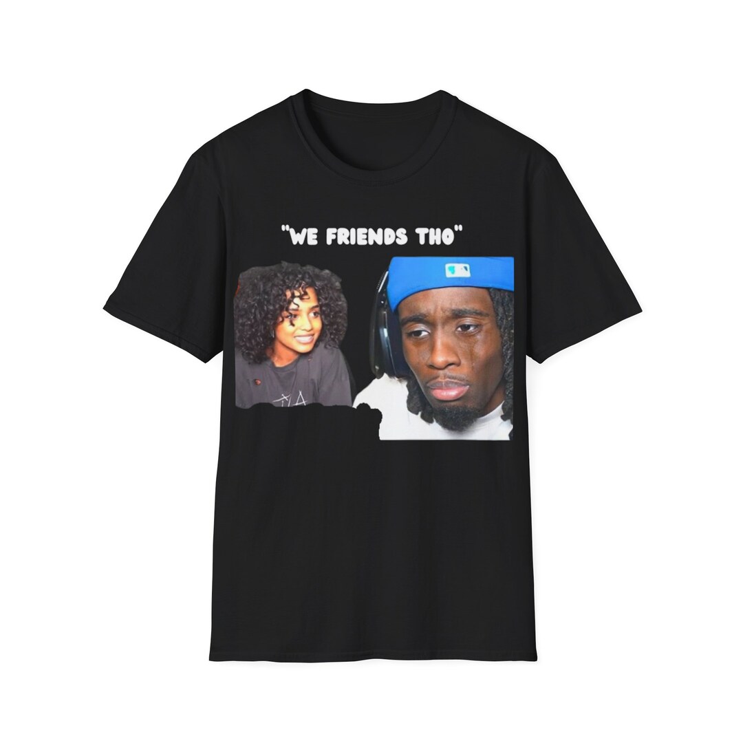 We Friends Tho Tshirt - Etsy