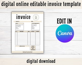May include: A beige and brown printable invoice template with the word "invoice" in a large font. The template is designed to be edited in Canva. The template includes fields for invoice number, date, bill to, and your company name. It also includes a table for listing items, quantities, unit cost, and amount. The template includes a section for additional notes, subtotal, discounts, taxes, and total amount. The template ends with the phrase "thank you for your purchase!"