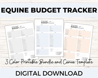May include: Three printable equine budget tracker templates in different colors: white, light blue, and peach. Each template has sections for income, expenses, and a budget summary. The text "EQUINE BUDGET TRACKER" is at the top of each template. The text "3 Color Printable Bundle and Canva Template" is below the templates. The text "DIGITAL DOWNLOAD" is at the bottom of the image.