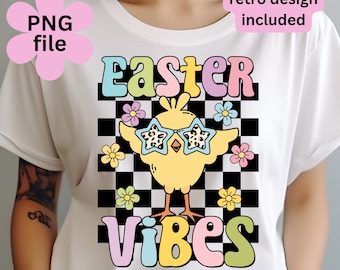 Chick Easter Vibes, Easter Vibes, Easter shirt, Chick, Easter, Retro Easter, Easter PNG