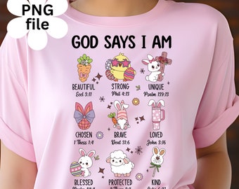 God Says I Am Easter PNG, Easter, Easter Retro shirt, Bible Verse, Religious, Christ,