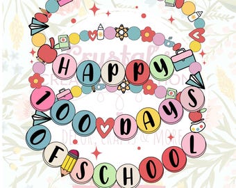 Happy 100 days of school, 100 days of school png, Teacher tshirt, 100 days of school shirt design, 100 days of school bracelet