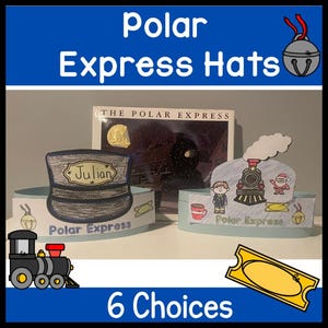May include: Image of Polar Express Hats with the text "Polar Express Hats" at the top. The image shows two hat designs, a train, and a golden ticket. The text "6 Choices" is at the bottom.