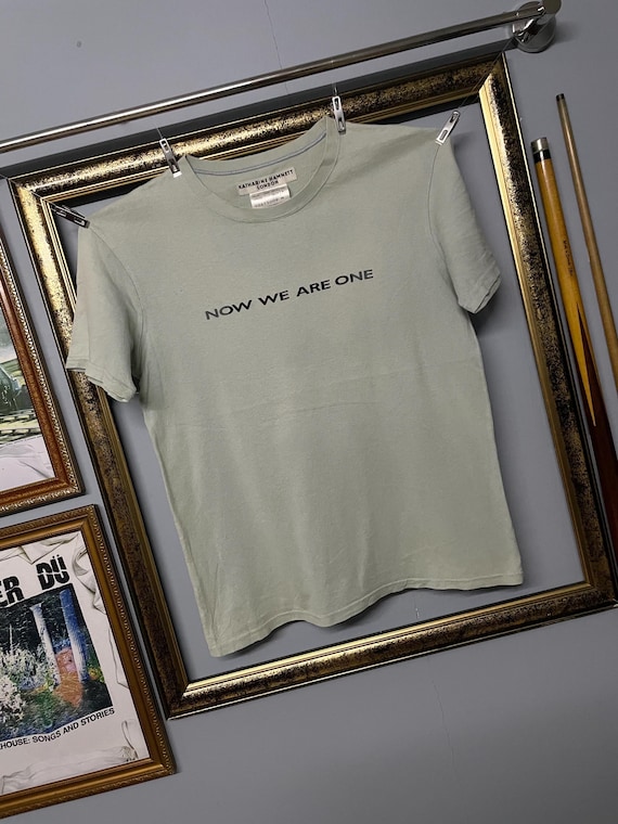 Katharine Hamnett “now We Are One” Tee – Vintage Minimalist