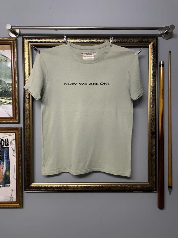 Katharine Hamnett “now We Are One” Tee – Vintage Minimalist
