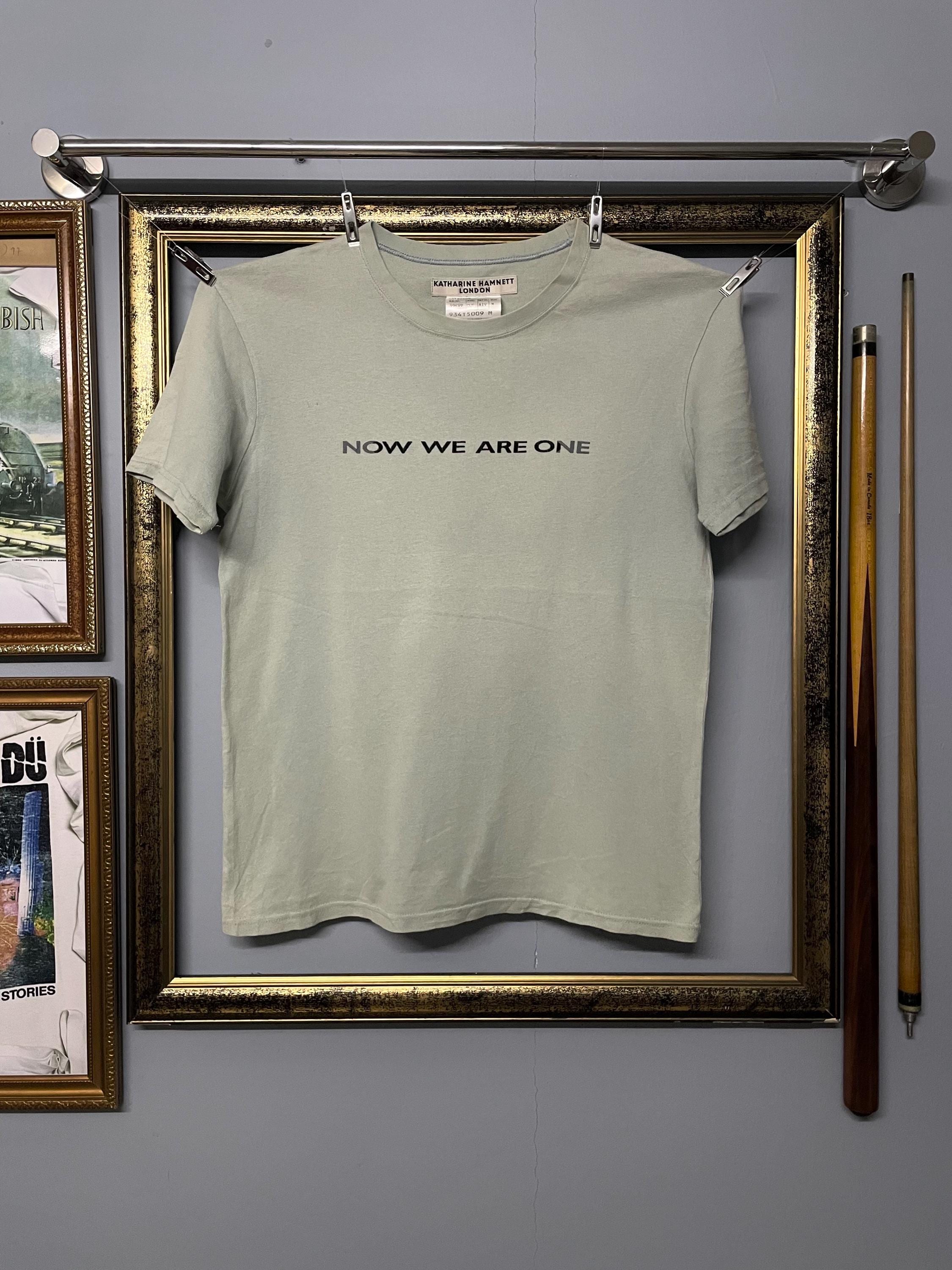 Katharine Hamnett “now We Are One” Tee – Vintage Minimalist