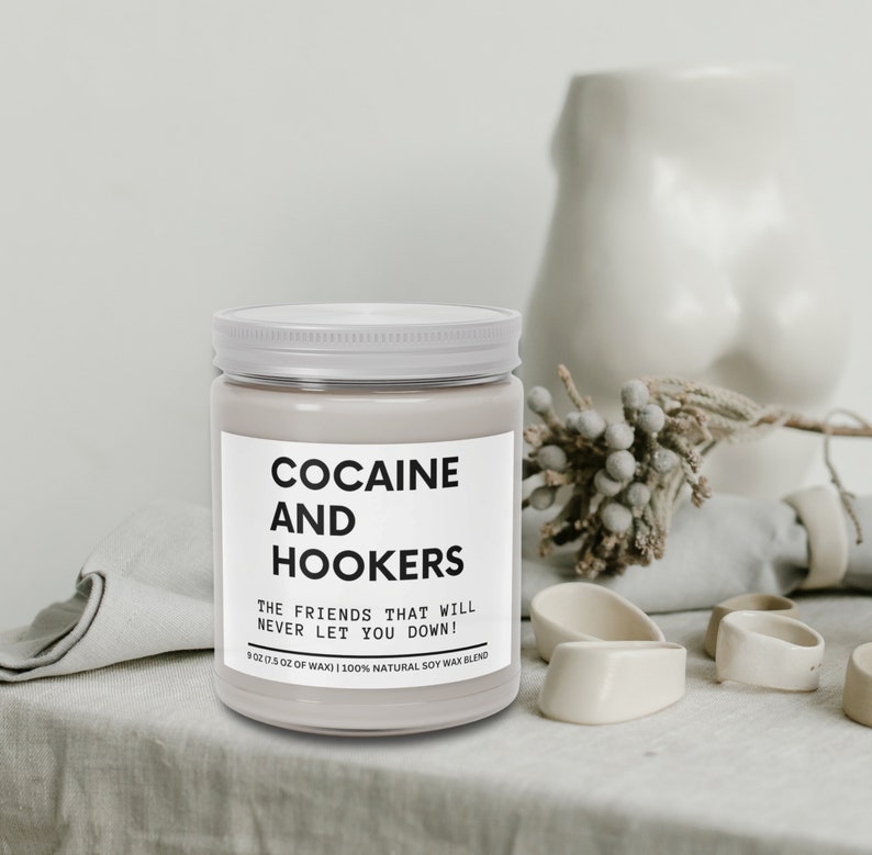 Cocaine and Hookers Candle, Scented Candle, Adult Humor, Gift Custom Candle, Friendship Candle, Custom Candle, Funny Gifts, Snarky Candle image 6