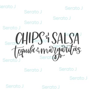 Chips Salsa Tequila Margarita SVG, PNG cut file, file for cricut, silhouette,digital download