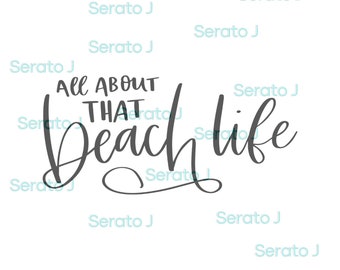 Beach Life SVG, PNG cut file, file for cricut, silhouette,digital download