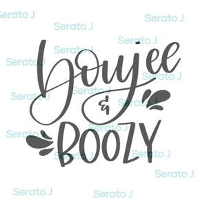 Może przedstawiać: Czarno-biały projekt graficzny z tekstem z napisami "Boojee & Boozy".