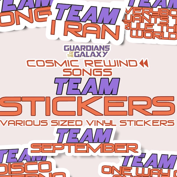 Cosmic Rewind Stickers - Cosmic Rewind Songs - GOTG Cosmic Rewind - Song Team Stickers - Awesome Mix - Theme Parks - GOTG Stickers