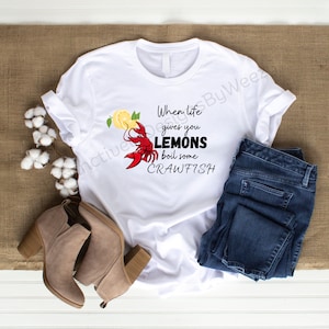 Crawfish & Lemon PNG Design for Download | When Life Gives You Lemons | Sublimation Print File | Crawfish Boil