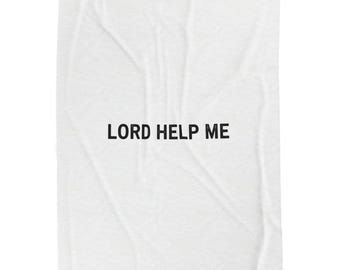 Deadpan "LORD HELP ME" Text Blanket | Sarcastic Office Humor, 90s Aesthetic