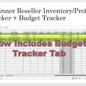 May include: A spreadsheet titled "Beginner Reseller Inventory/Profit Tracker + Budget Tracker." The spreadsheet includes columns for item description, purchase date, price, and profit. Text in the image reads "Now Includes Budget Tracker Tab."