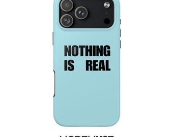 Nothing Is Real – Baby Blue Y2K Statement Phone Case (17-11)