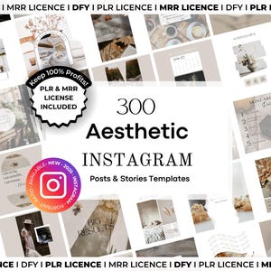 May include: A collage of 300 aesthetic Instagram post and story templates in a beige color scheme. The text "300 Aesthetic Instagram Posts & Stories Templates" is in the center of the image. A circle with the text "Keep 100% Profits! PLR & MRR License Included" is in the upper left corner of the image.