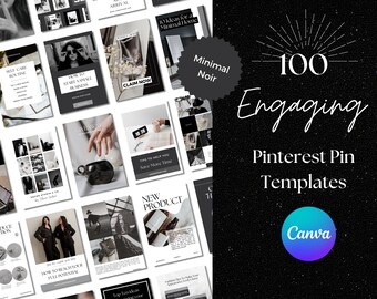 100 Pinterest Pin Templates | Pinterest Templates | Pinterest Templates Canva | Pinterest Pins | Pinterest Pin Design | Black & White