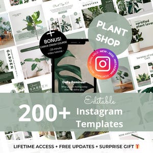 May include: A collage of images featuring green plants and text related to plant care and a plant shop. The text "PLANT SHOP" is in a large, green circle. The text "200+ Instagram Templates" is in a large, green rectangle. The text "LIFETIME ACCESS + FREE UPDATES + SURPRISE GIFT" is at the bottom of the image.