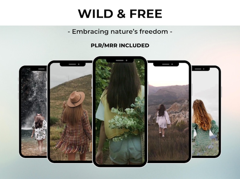 May include: Five different images of people in nature. The images are displayed on a smartphone screen. The images show people walking in a forest, a field, and by a waterfall. The text "WILD & FREE" is displayed at the top of the image. The text "Embracing nature's freedom" is displayed below the title. The text "PLR/MRR INCLUDED" is displayed below the subtitle.