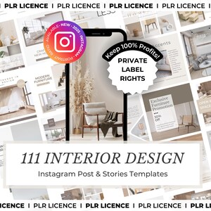 May include: A collage of 111 Instagram post and story templates for interior design businesses. The templates feature images of modern furniture, home decor, and stylish spaces. The text "111 INTERIOR DESIGN" is displayed in a large font at the bottom of the collage. The text "Keep 100% Profits! PRIVATE LABEL RIGHTS" is displayed in a circle at the top of the collage.