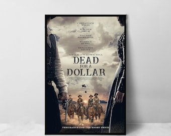 Dead for A Dollar Movie Poster - High Quality Canvas Art Print - Room Decoration - Art Poster For Gift