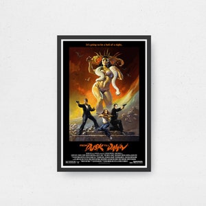 May include: A movie poster for the film "From Dusk Till Dawn" featuring a woman with a snake wrapped around her, standing in front of a group of people holding guns. The poster has a dark red and orange background with the text "It's going to be a hell of a night." and "From Dusk Till Dawn" in large, bold letters.