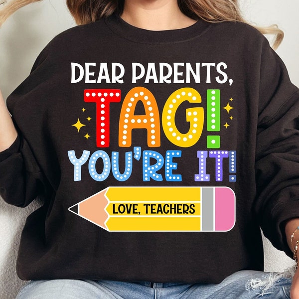 Dear Parents Tag You're It SVG PNG, Funny Teacher svg, Summer Vacation Svg, Happy Last Day of School Svg, Teacher Shirt Svg, Dear parent png