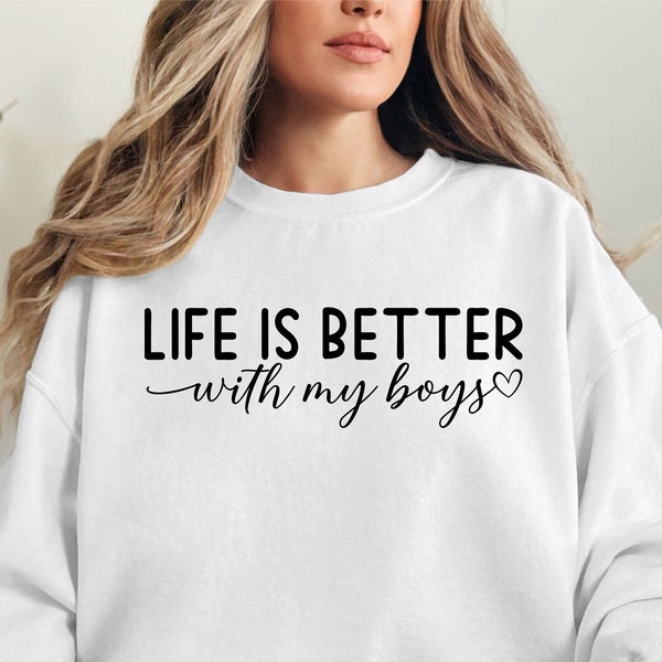 Life Is Better With My Boys Svg, Boy Mom Svg, Mom shirt design svg, Mom life svg, Mama Svg, Mom Svg, Mom boy shirt svg, Mother's Day Svg Png