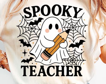 Spooky Teacher Png, Halloween Teacher Png, Halloween Teacher Shirt Design, Trick or Teach Png, Cute Ghost Png, Fall Png, Spooky Vibes Png