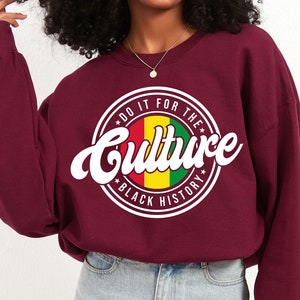 Do It For The Culture SVG, Juneteenth Svg, Black History Svg, Black culture svg, African American svg, Juneteenth Shirt Svg, Black woman svg