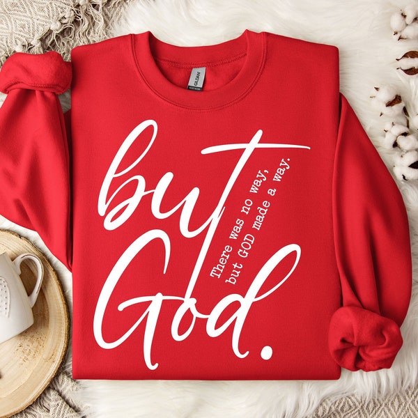 But God Svg, But God Shirt Svg, Created with a Purpose Svg, Christian Svg, Religious Svg, Faith Svg, Bible Verse Svg, God svg, But God png