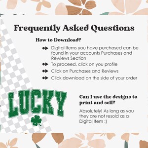 May include: A green and white graphic with the word "LUCKY" in a bold, green font. The graphic also includes a four-leaf clover. The text below the graphic reads "Can I use the designs to print and sell? Absolutely! As long as you they are not resold as a Digital Item :)"