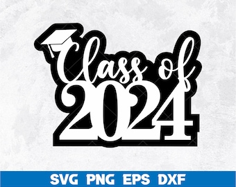 Class of 2024 Shadow SVG, Cake Topper SVG, Class of 2024 svg, 2024 Graduation Cake Topper SVG, Graduation svg, Graduation gift, Cutting File