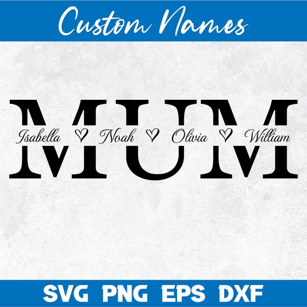 Mum SVG, Mother svg, Mother's Day SVG, Mum split name frame svg, Mom Monogram Svg, Mom Silhouette Svg, Mum cut file, Mum Outline, Mum Png