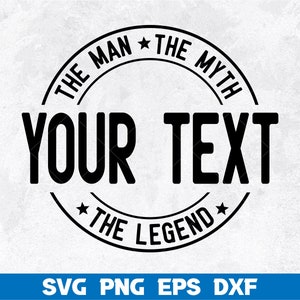 Aangepaste de man de mythe de legende SVG, opa SVG, vader SVG, grootvader SVG, Vaderdag SVG, papa SVG PNG, opa SVG, papa shirt SVG