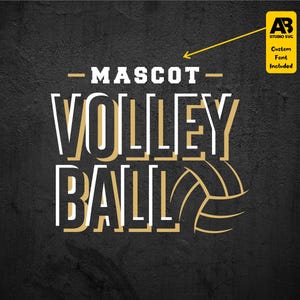 May include: A gold and white graphic design with the text "MASCOT - VOLLEY BALL" and a volleyball graphic. The design is on a black background.