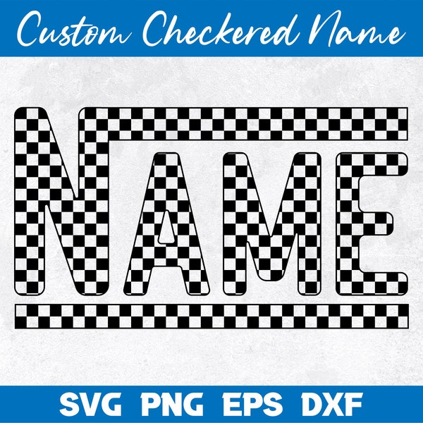 Checkered Custom Svg, Customized Checkered Name Svg, Transparent Checkered, Custom Png, Checkered svg, Custom Cricut File, Custom svg file