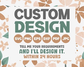 Custom SVG Design, Custom Name svg, custom listing, svg conversion, custom vector, svg conversion, vector conversion, Text svg