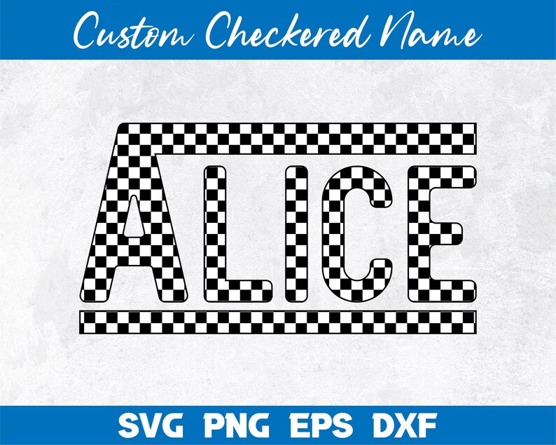 May include: A black and white checkered design with the name "ALICE" in the center. The design is surrounded by a checkered border.